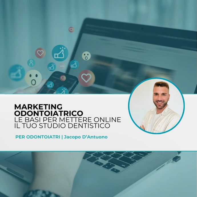 Marketing Odontoiatrico: le basi per mettere online il tuo studio dentistico